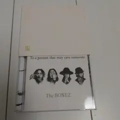 the bonez to a person that may save