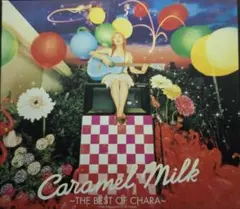 Caramel Milk ~The Best of Chara~