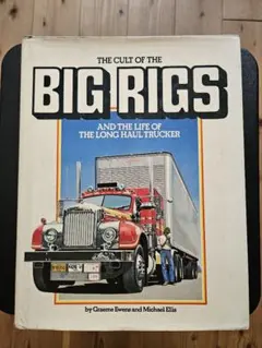 THE CULT OF THE BIG RIGS