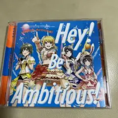 Ｈａｐｐｙ　Ａｒｏｕｎｄ！ Hey! Be Ambitious k