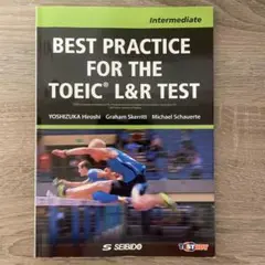 BEST PRACTICE FOR THE TOEIC L&R TEST