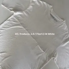 EEL Products ユルリTee 1/2 シャツ ホワイトのサムネイル
