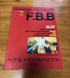F.B.B GLAY特集号