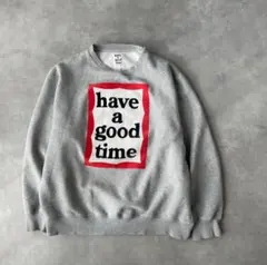 have a good time ハブアグットタイム スウェット メンズ L