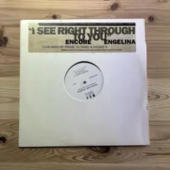 I See Right Through You Encore Engelina