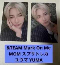 &TEAM ユウマ YUMA Mark On Me MOM スプサトレカ