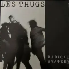 LES THUGS RADICAL MYSTERY フランス　パンクロック