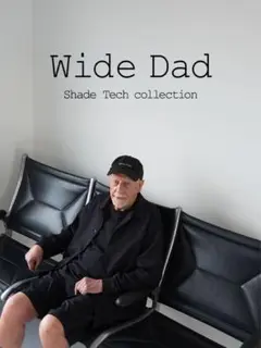 Wide Dad 2nd delivery Shade Techセット