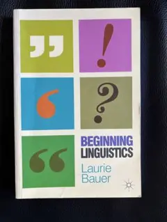 Beginning Linguistics Laurie Bauer