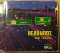 【良質アングラ】Headnodz/Trafficking