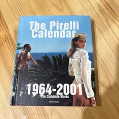 The Pirelli Calendar 1964-2001　洋書写真集