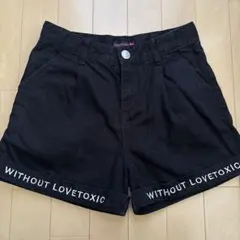 LOVE TOXIC 黒 ショートパンツ