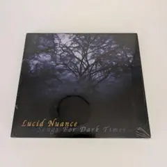 Lucid Nuance　Songs For Dark Times 未開封新品