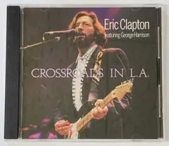 エリック・クラプトン　CROSSROADS IN LA　1990年ジョージ飛入り