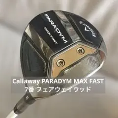 Callaway PARADYM MAX FAST 7番 ウッド22度