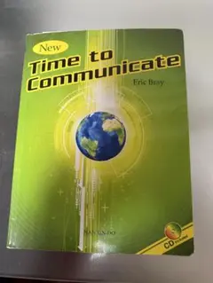 New Time to Communicate―コミュニケーション初級英語講座…