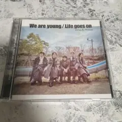 King & Prince We are young/Life goes on