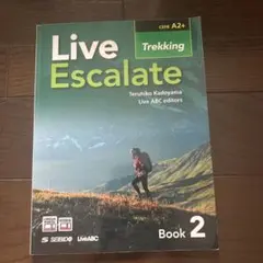 Live Escalate Book 2: Trekking
