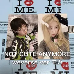 ILLIT NOT CUTE ANYMORE weverse モカ トレカ