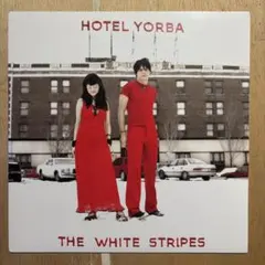 THE WHITE STRIPES / HOTEL YORBA