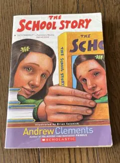 The school story / Andrew Clements 英語　洋書