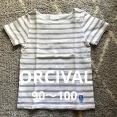 オーシバル⭐︎ORCIVAL 半袖Tシャツ　90 100 日本製
