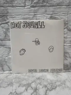 HOT SQUALL NEVER FADING FEELINGS