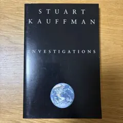 STUART KAUFFMAN 『INVESTIGATIONS』