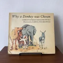 Why a Donkey was Chosen 絵本1978年　ハードカバー Why a Donkey was Chosen 古い絵本1978年 ハードカバー - メルカリ