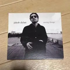 Jakob Dylan seeing things ジェイコブ ディラン CD