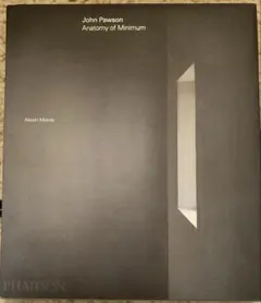 John Pawson: Anatomy of Minimum