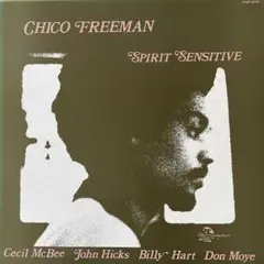 Chico Freeman / Spirit Sensitive
