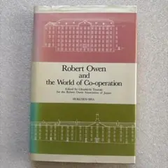 Robert Owen and the World of Co-operatio