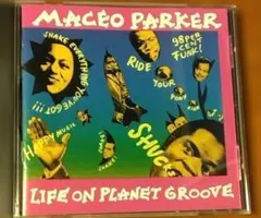 Maceo Parker - Life On Planet Groove