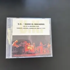 U.K. RADIO EL MOCAMBO ライブCD