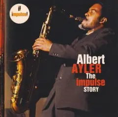 Albert Ayler : The Impulse Story　　1CD