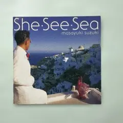 鈴木雅之 She・See・Sea
