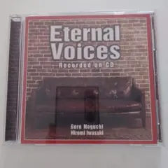 Eternal Voices 野口五郎 岩崎宏美