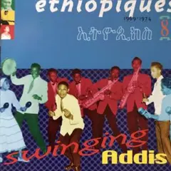 ETHIOPIQUES 8 SWINGING ADIS