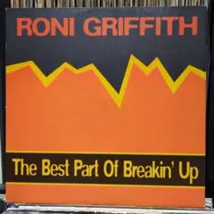 Roni Griffith /The Best Part Of Breakin'