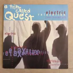 トライブコールドクエスト"Electric Relaxation" UK盤