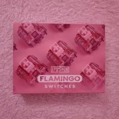 EPOMAKER FLAMINGO SWITCHES 1箱