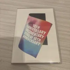 AAA/AAA 10th ANNIVERSARY Documentary～Ro…