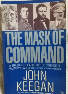 Keegan, The Mask of Command