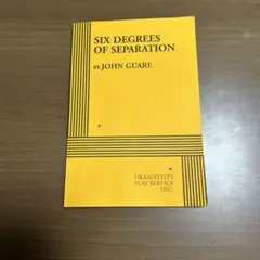 SIX DEGREES OF SEPARATION by JOHN GUARE