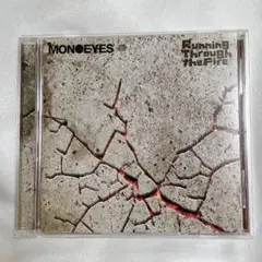 MONOEYES Running Through the Fire