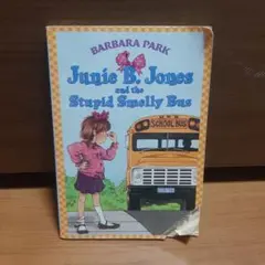 Junie B. Jones and the Stupid Smelly Bus