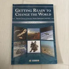 Getting Ready to Change the World