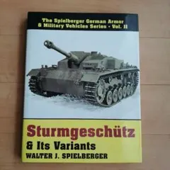 突撃砲 Sturmgeschütz & Its Variants 洋書 戦車資料 突撃砲 Sturmgeschütz & Its Variants 洋書 戦車資料 - メルカリ