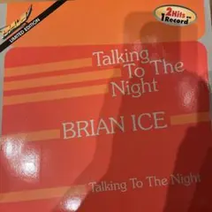 Brian Ice Talking To The Night レコード